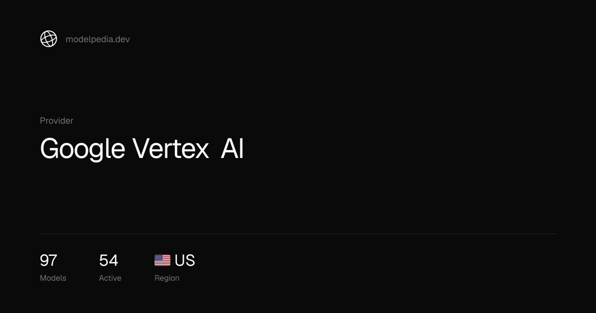 Google Vertex AI Models — modelpedia